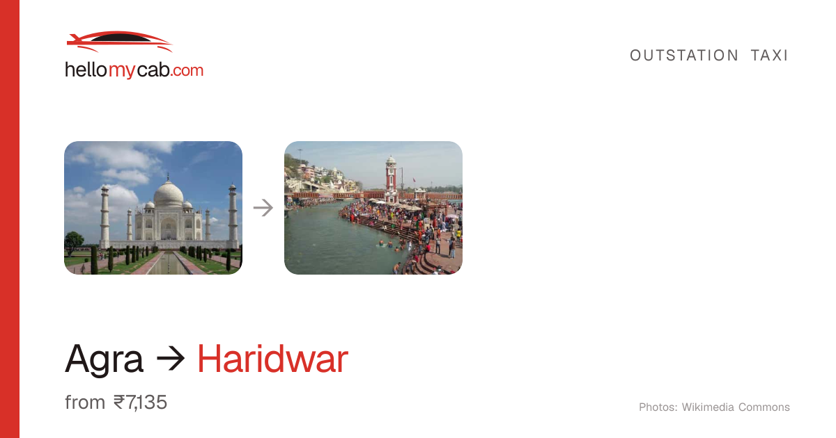 Agra to Haridwar cab — ₹7,135 one way, 401 km — Hello My Cab