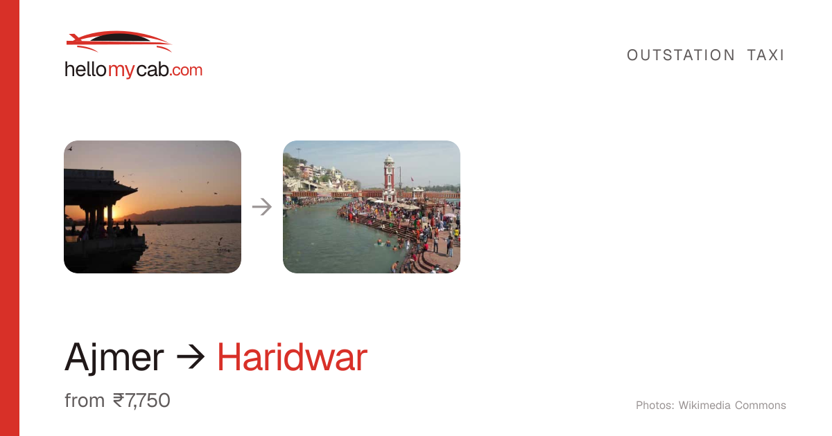 Ajmer to Haridwar cab — ₹7,750 one way, 676 km — Hello My Cab