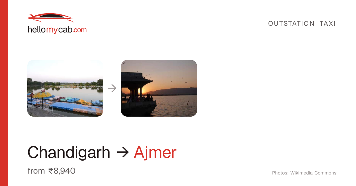 Chandigarh to Ajmer cab — ₹8,940 one way, 677 km — Hello My Cab