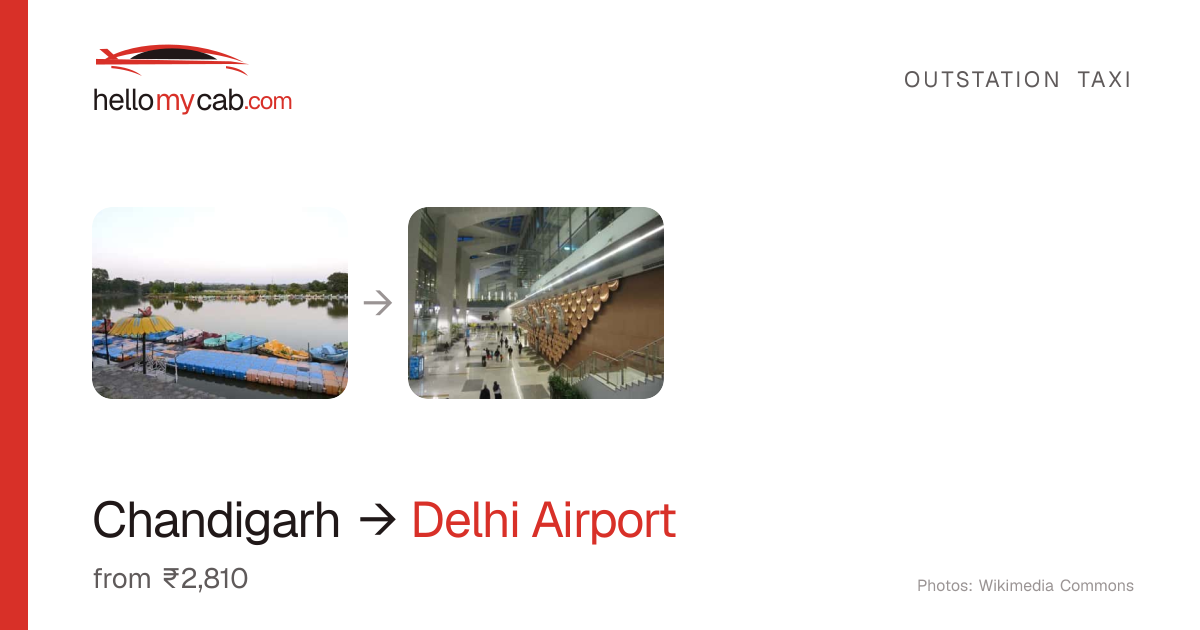 Chandigarh to Delhi Airport (IGI) cab — ₹2,810 one way, 318 km — Hello My Cab