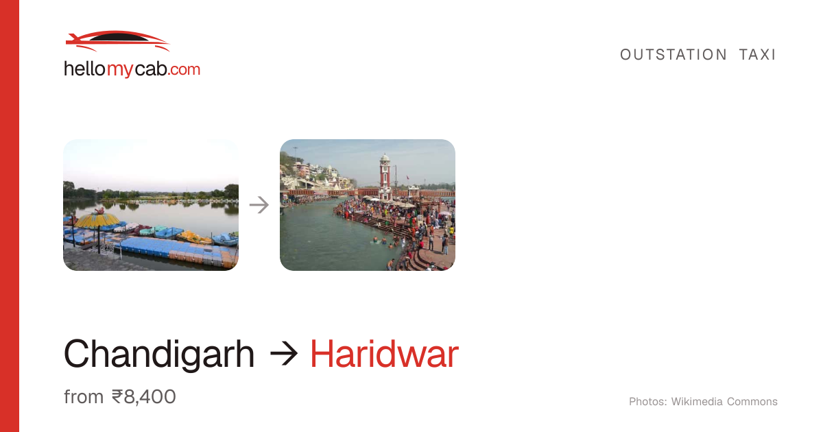 Chandigarh to Haridwar cab — ₹8,400 one way, 207 km — Hello My Cab