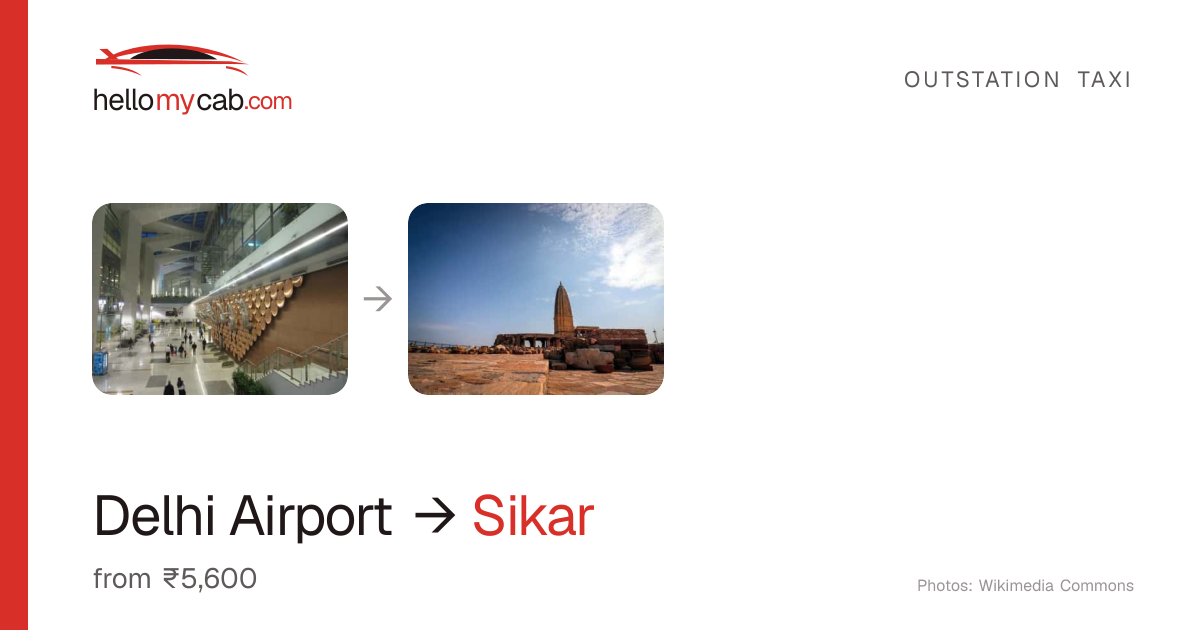 Delhi Airport (IGI) to Sikar cab — ₹5,600 one way, 285 km — Hello My Cab