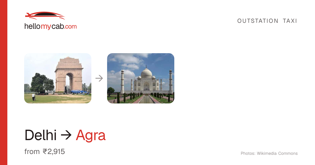 Delhi to Agra cab — ₹2,915 one way, 232 km — Hello My Cab