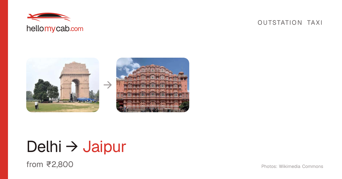 Delhi to Jaipur cab — ₹2,800 one way, 306 km — Hello My Cab