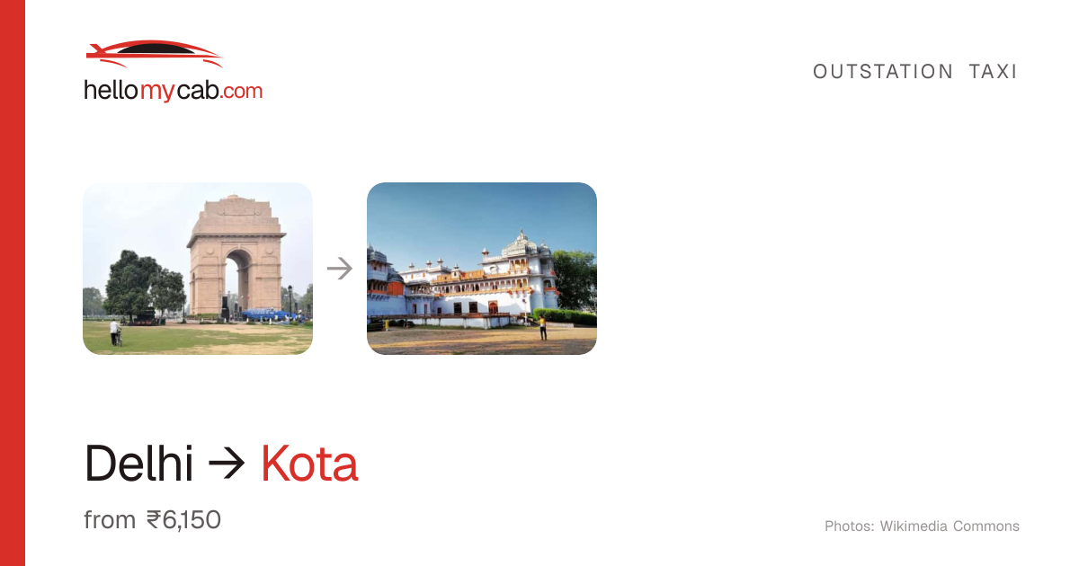 Delhi to Kota cab — ₹6,150 one way, 522 km — Hello My Cab