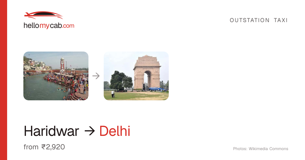 Haridwar to Delhi cab — ₹2,920 one way, 228 km — Hello My Cab