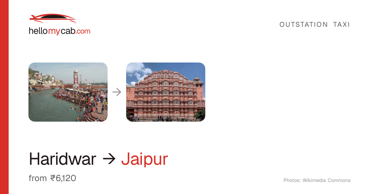 Haridwar to Jaipur cab — ₹6,120 one way, 533 km — Hello My Cab