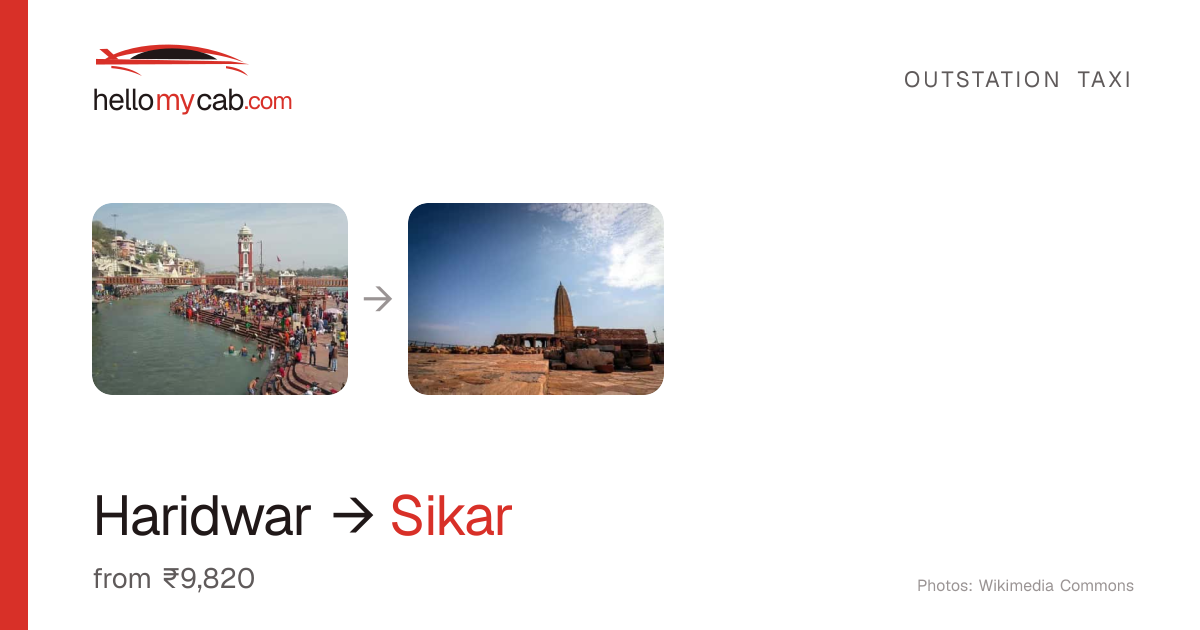 Haridwar to Sikar cab — ₹9,820 one way, 511 km — Hello My Cab