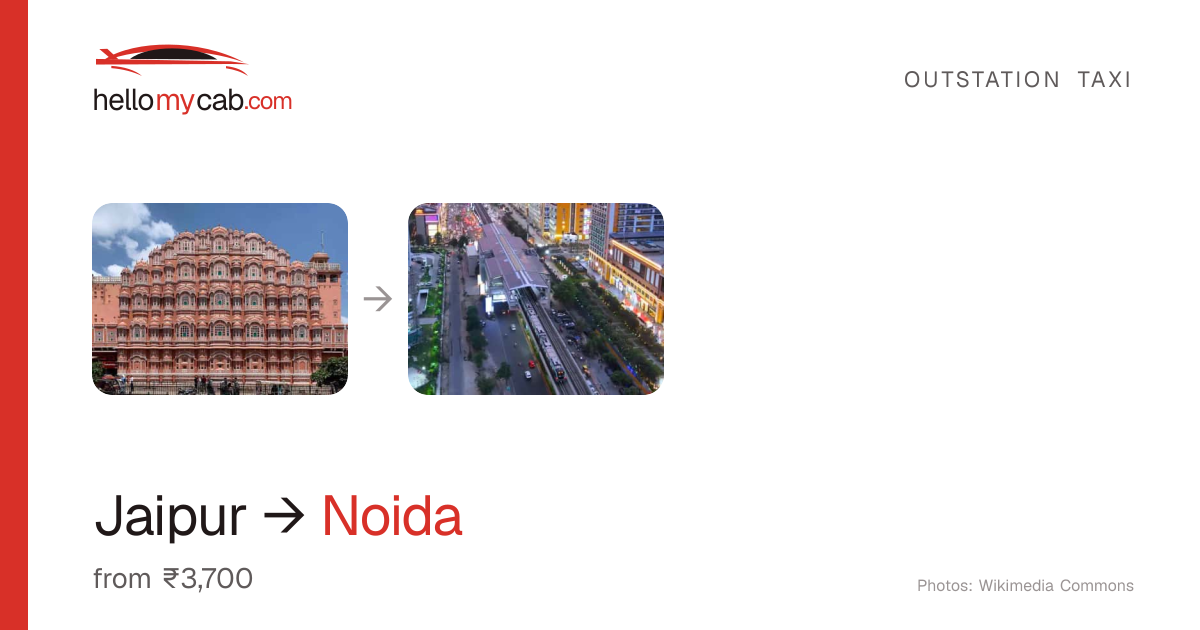 Jaipur to Noida cab — ₹3,700 one way, 312 km — Hello My Cab