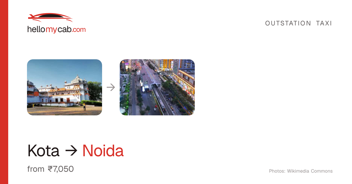 Kota to Noida cab — ₹7,050 one way, 519 km — Hello My Cab