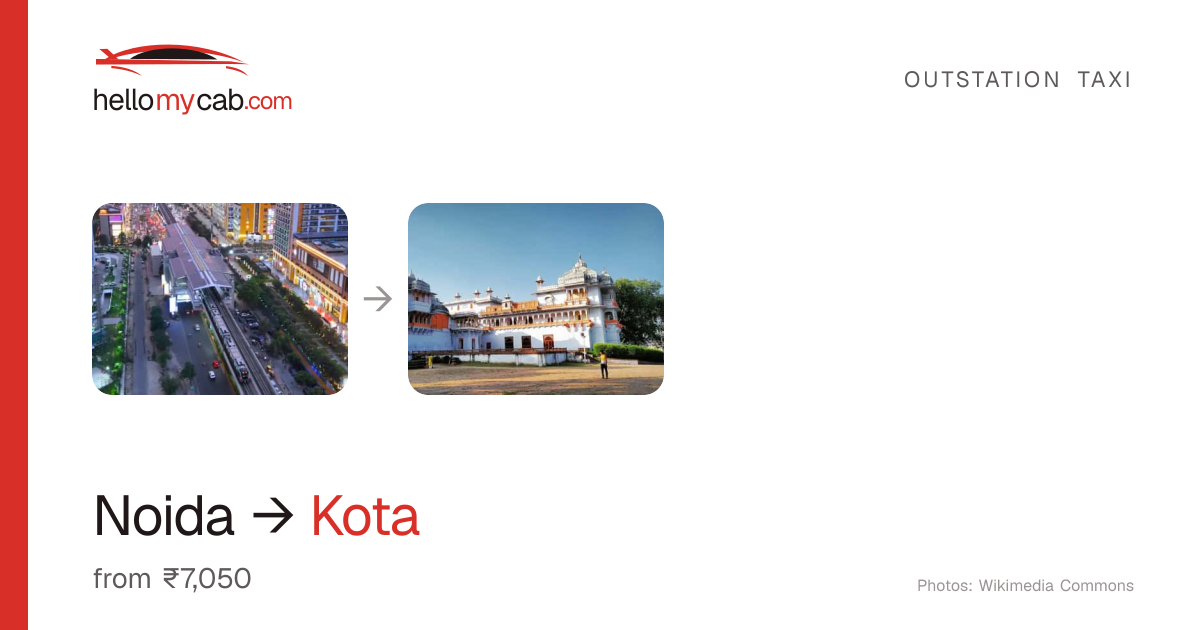 Noida to Kota cab — ₹7,050 one way, 519 km — Hello My Cab
